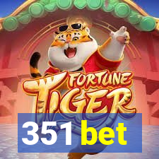 351 bet